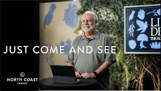 Just Come And See - Life Or Death: The Book Of John, Message 3