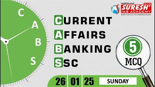 CURRENT AFFAIRS BANKING SSC | JANUARY-26 | Suresh IAS Academy