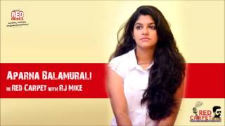 Aparna Balamurali in #RedFMRedCarpet with RJ Mike | Complete Episode | Sunday Holiday | RedFM Kerala