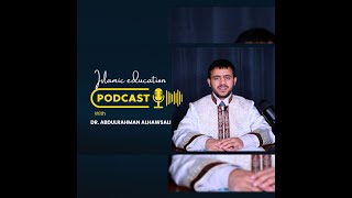 Podcast with Sheikh Dr. AbdulRahman Alhawsali