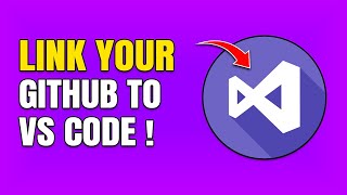 How To Link Visual Studio Code To GitHub (Full Guide)