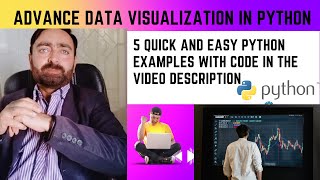 Level Up Your Advance Data Visualization in Python: 5 Quick and Easy Python Examples with code