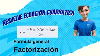 Ecuación cuadrática - Formula general y factorización😁🔥✍️