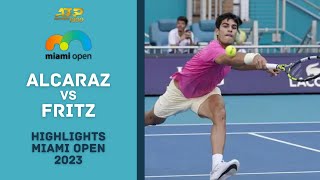 Carlos Alcaraz vs Taylor Fritz Highlights | Miami Open 2023 Quarter-finals Gameplay