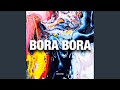 Bora Bora (Extended Mix)