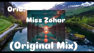 OriB.-  Miss Zohar Original Mix