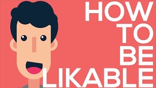 HOW TO BE LIKEABLE PERSON | 5 TIPS TO BE MORE LIKEABLE AT SCHOOL OR WORK