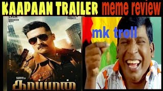 kaappaan trailer 2 meme review |surya| |ARYA|  KV Anand|
