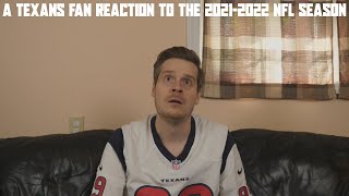 A Texans Fan Reaction to the 2021-2022 NFL Season