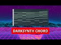 How to Make EPIC Darksynth Chords ? (Carpenter Brut, Perturbator, Hollywood Burns ....)