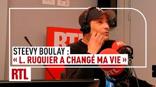 TOUT À GAGNER - Steevy Boulay revient sur sa rencontre avec Laurent Ruquier, un tournant dans sa vie