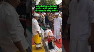 Tradisi Adat Ritual Kesurupan Budaya Pulau bali