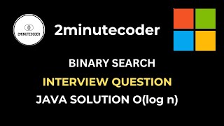 Leetcode 704 - Binary Search - Java O(log n) Solution - Microsoft Interview Question