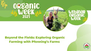 Beyond the Fields: Exploring Organic Farming with Pfenning's Farms