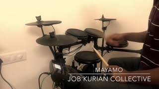 Mayamo - Job Kurian Collective (Mini Drum Cover)