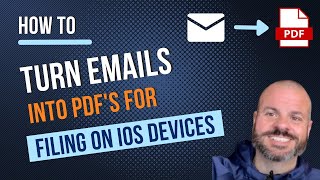 How to Turn Emails into PDF's for Filing on your iPhone and iPad iOS