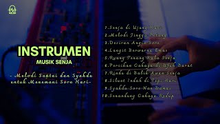 INSTRUMEN MUSIK SENJA - Melodi Santai dan Syahdu untuk Menemani Sore Hari"