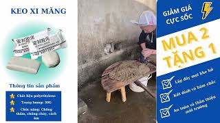 2/ Keo Xi Măng Siêu Dính - Kết Dính Tuyệt Đỉnh - Bám Mọi Vết Nứt