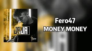 Fero47 MONEY MONEY Mit Album