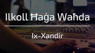 13. Ix-Xandir | Ilkoll Ħaġa Waħda