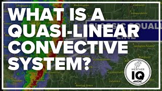 What is a Quasi-Linear Convective System? Weather IQ