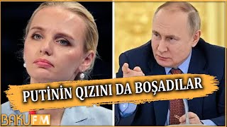 Putinin qızı atasının QURBANI OLDU: Müharibə etdiyinə görə qızını boşadılar