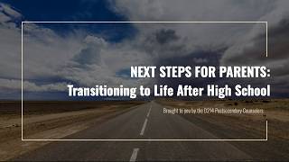 District 214 | Next Steps for Parents: Transitioning to Life After High School