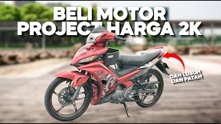 AKU BELI MOTOR HARGA RM2,000! | PROJECT RESTORE YAMAHA LC135.