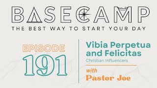 Vibia Perpetua and Felicitas | Christian Influencers | BASECAMP Episode 191 | 9.16.22