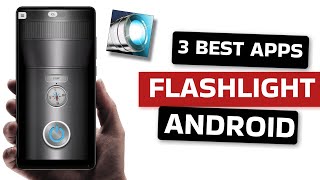 3 Best Flashlight Apps for Android 2026