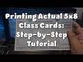 Printing Actual 5x8 Class Cards: Step-by-Step Tutorial