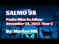 SALMO 98: ANG TANANG KAUTLANAN SA YUTA NAKAKITA  MAKALUWAS..... | During The Day | December 25, 2021