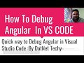 How to debug angular in VS Code ???