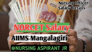 NORCET First Salary Details # AIIMS Mangalagiri # Nursing Officer salary  @Shiningaspirant