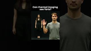 Can thermal imaging see farts? #thermal