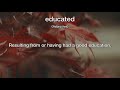 educated meaning definition of educated