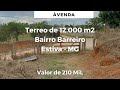 Terreno Rural Estratégico de 12.000m² em Estiva! Ideal para Investidores e Comerciantes | R$ 210 MiL