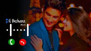 Dil Bechara - Sushant Singh Rajput | Dil Bechara title BGM ringtone | Love Ringtone | Trailer Song