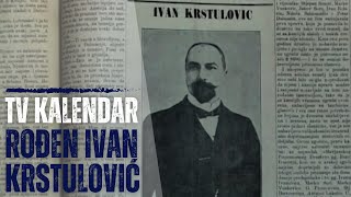 TV kalendar: Rođen Ivan Krstulović