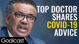 Practical Tips How To Keep Yourself Safe | Dr. Tedros Adhanom Speech | Goalcast