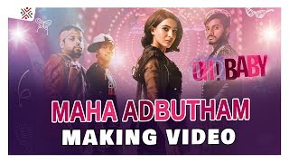 Maha Adhbhutham song making video | Oh Baby Songs | Samantha Akkineni, Naga Shourya | Mickey J Meyer