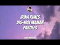 Irina Rimes - Dis-moi maman (Paroles/Versuri/Lyrics Video) | Video creat de @DorinBuruiana