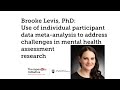 Dr. Brooke Levis: Use of individual participant data meta analysis to address challenges