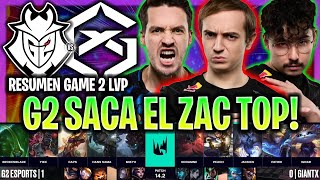 G2 SACA ZAC TOP A UN PASO DE LA VICTORIA! | G2 vs GX GAME 2 RESUMEN LEC INVIERNO PLAYOFFS 2024 LVP