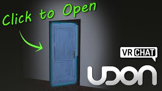 Simple Clickable Door - Udon / VRChat Scripting SDK3.0