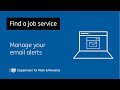 Find a job service - Manage your email alerts