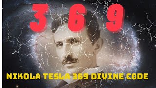 Nikola Tesla 369 Code Manifestation Frequency Music, Unlock Your True Power, Energy, Vibration