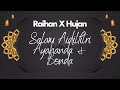 (Tanpa Vokal) Raihan X Hujan - Salam Aidilfitri Ayahanda & Bonda