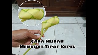 Cara Mudah Membuat Tipat Kepel