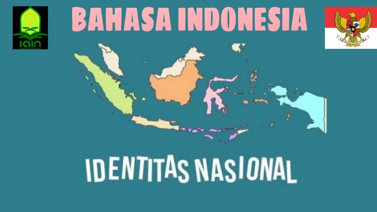 BAHASA INDONESIA SEBAGAI IDENTITAS NASIONAL - Tugas PKN PAI A IAIN ...